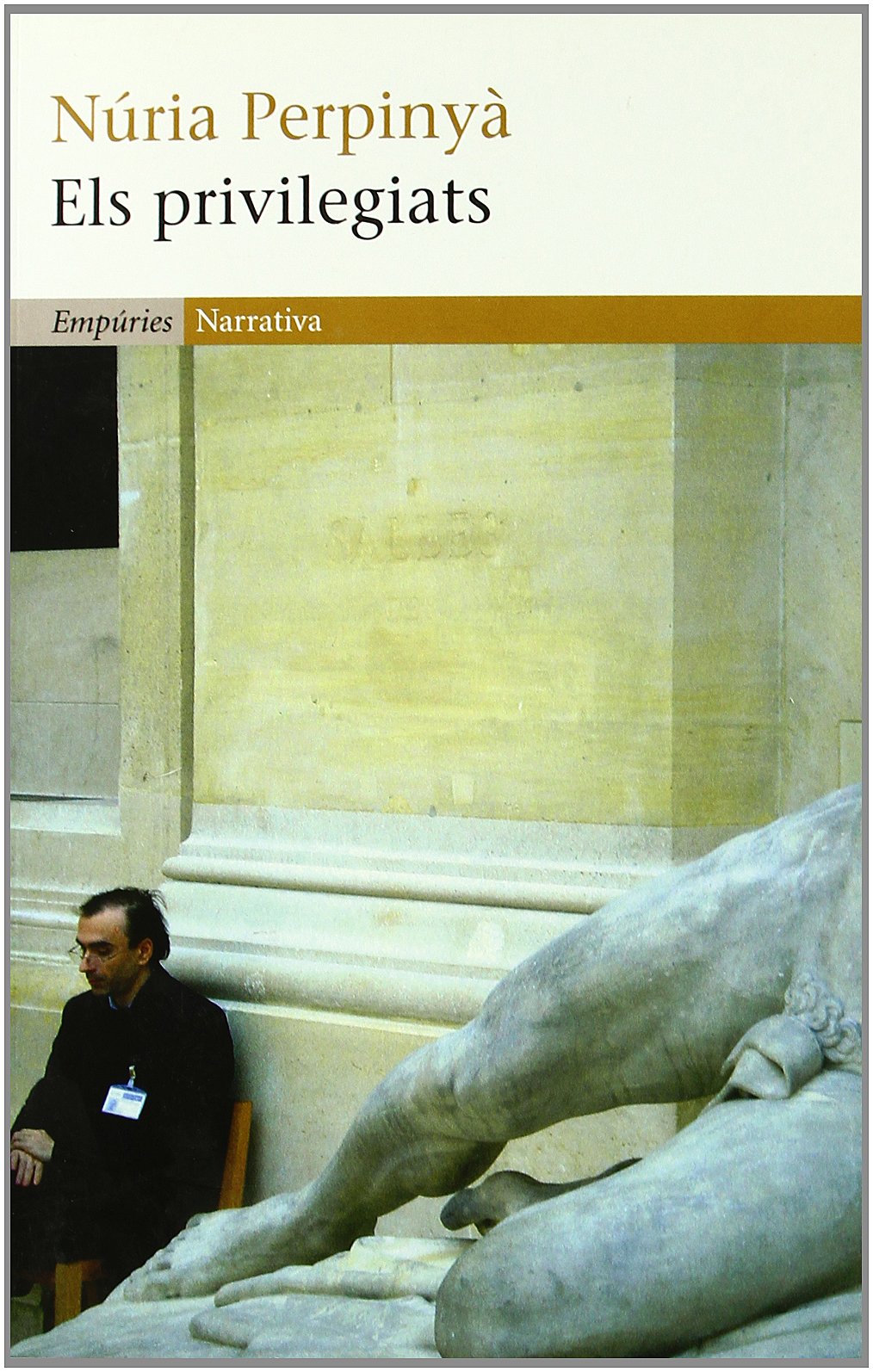 Els privilegiats (EMPURIES NARRATIVA)