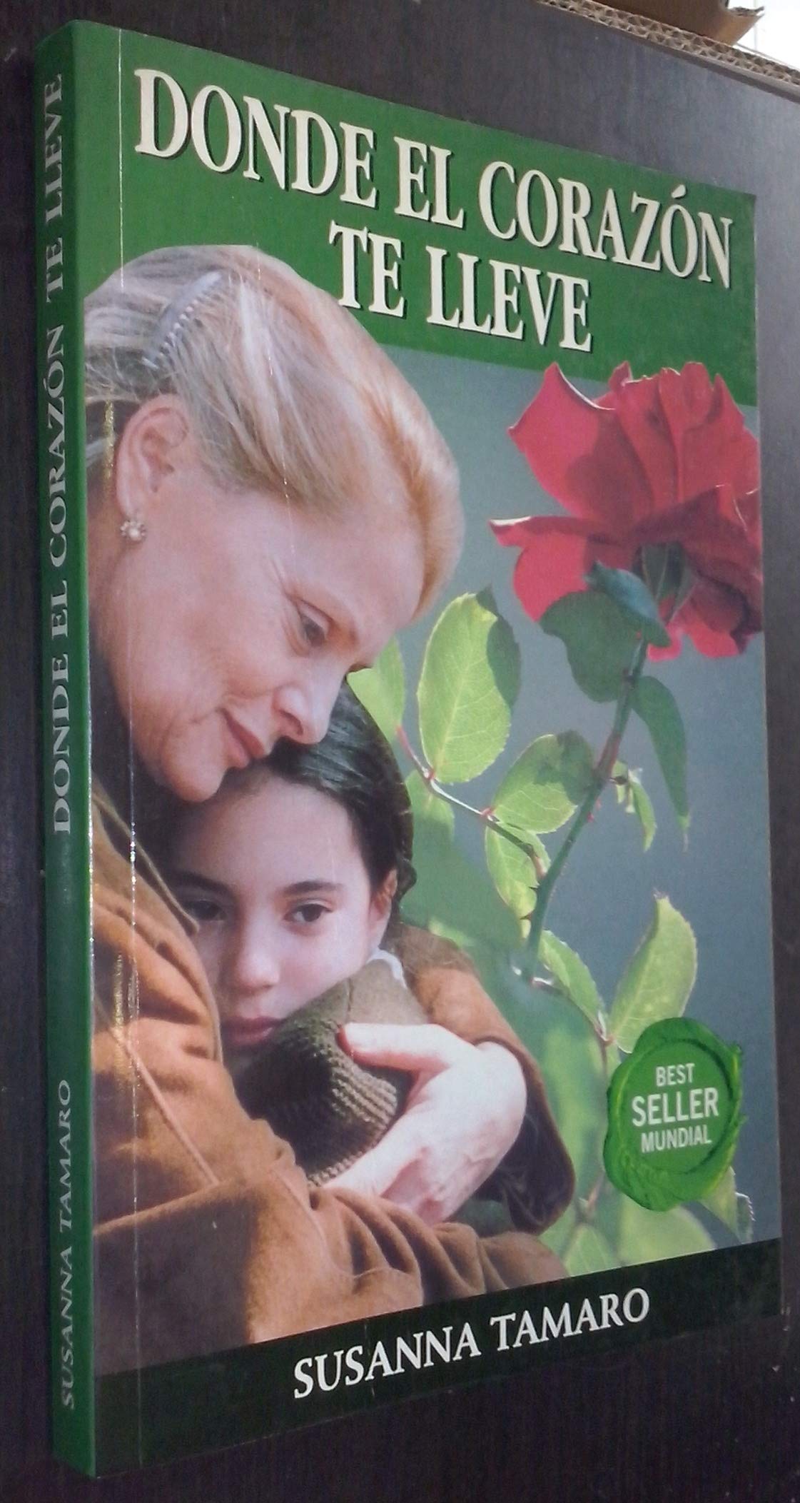 Donde El Corazón Te Lleve