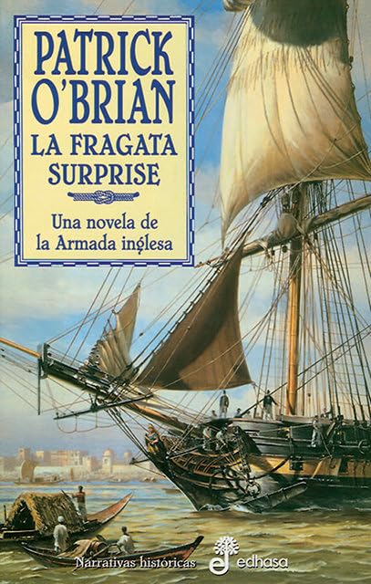 La fragata Surprise (III) (Narrativas Históricas)