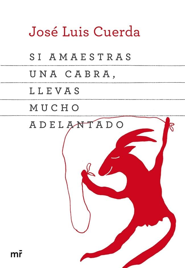 Si amaestras una cabra, llevas mucho adelantado (MR Prácticos)