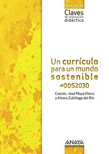 Un currículo para un mundo sostenible #ODS2030. (Varios)
