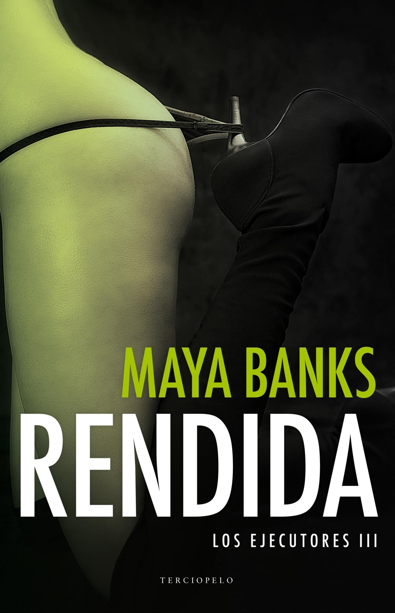 Rendida (Los ejecutores 3) (Terciopelo)