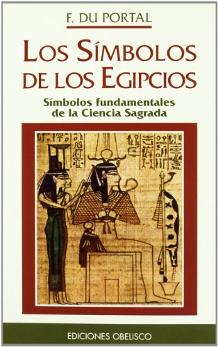 Los símbolos de los egipcios (TRADICIÓN HERMÉTICA)