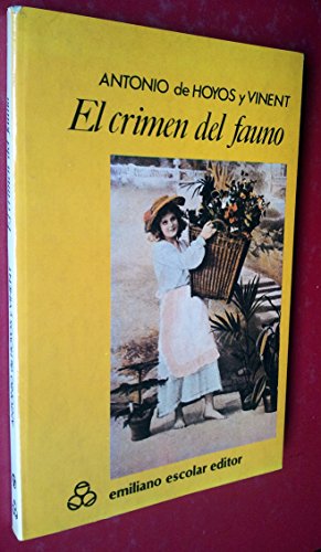 El crimen del fauno / Antonio de Hoyos y Vinent ; prefacio de Rosario Ruiz Rubio