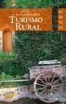 Guía de Alojamientos de Turismo Rural - CIRIEC-, 2005 (Guías Singulares)