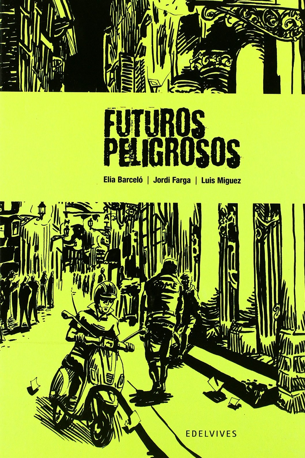Futuros peligrosos (Novela Gráfica)
