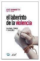 El laberinto de la violencia: Causas, Tipos y Efectos (Ariel Ciencias Sociales)