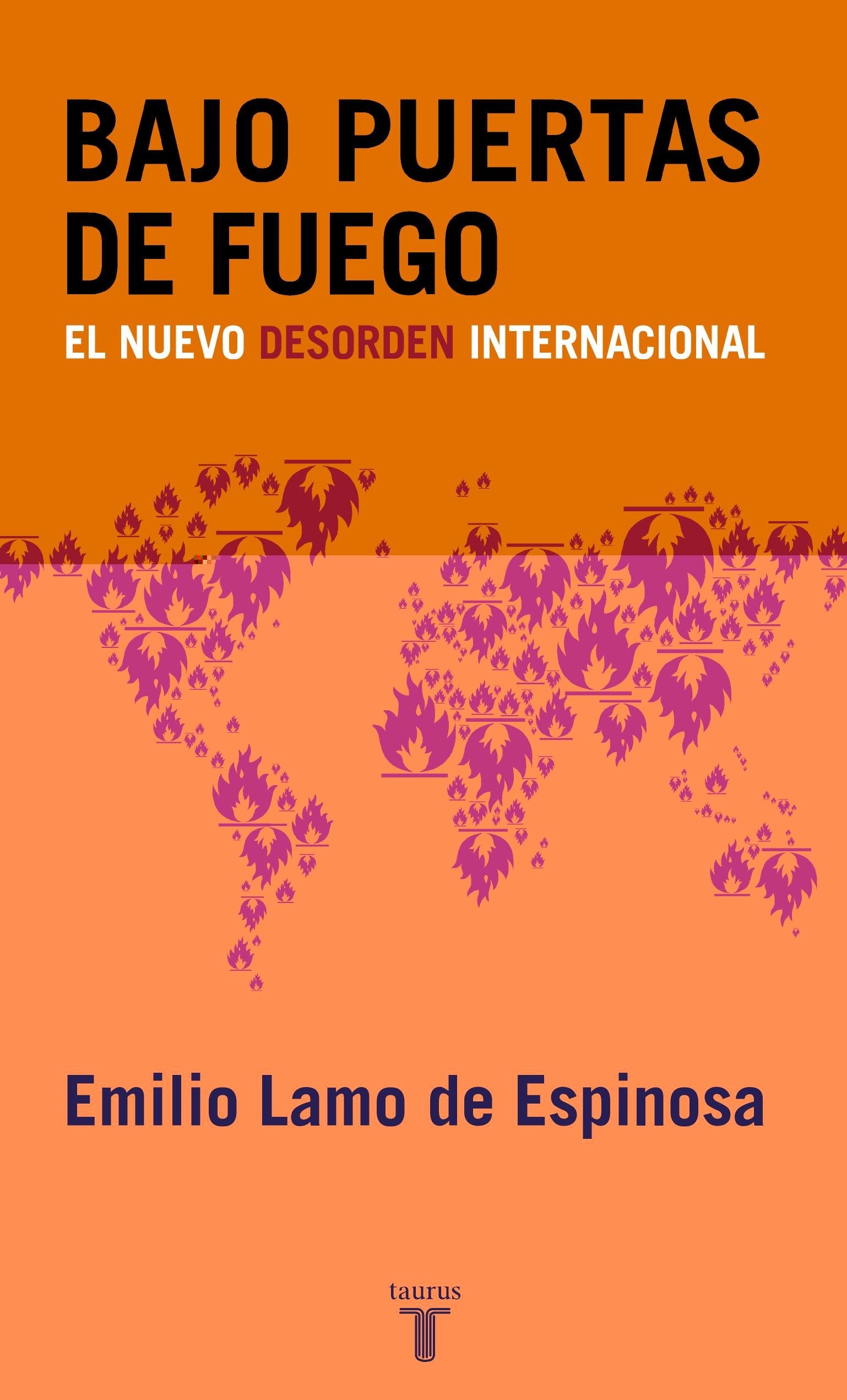 BAJO PUERTAS DE FUEGO: El Nuevo Desorden Internacional (PENSAMIENTO)