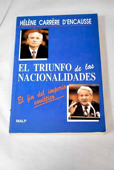 El triunfo de las nacionalidades; el fin del imperio sovietico