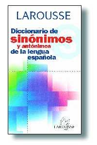 Diccionario De Sinonimos y Antonimos De La Lengua Espanola