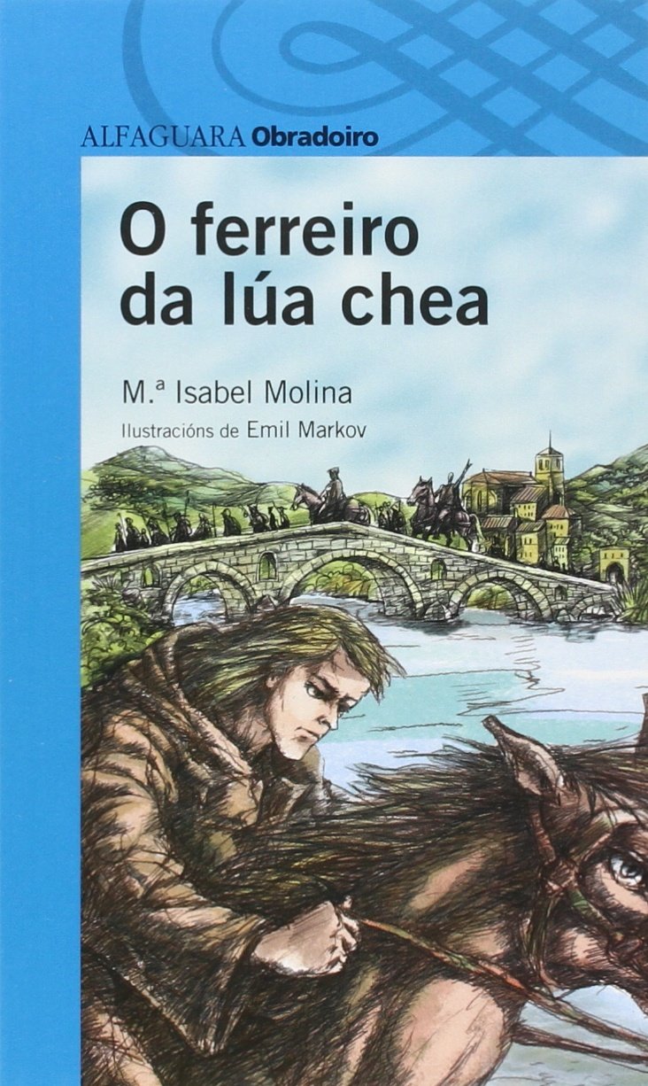 O ferreiro da lúa chea (SIN COLECCION)