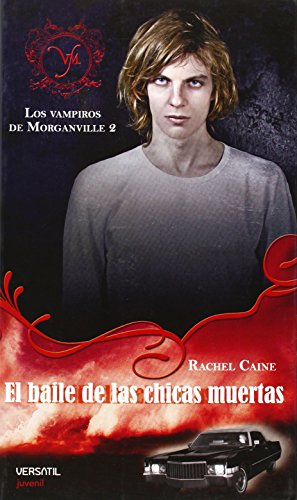Los Vampiros de Morganville: Vampiros De Morganville 2,Los - B: El baile de las chicas muertas (JUVENIL)