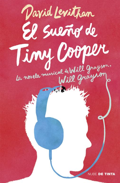 El sueño de Tiny Cooper: La novela musical de Will Grayson, Will Grayson (Nube de Tinta)