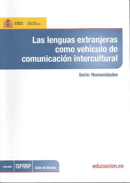 Las lenguas extranjeras como vehículo de comunicación intercultural (Aulas de Verano. Serie: Humanidades)