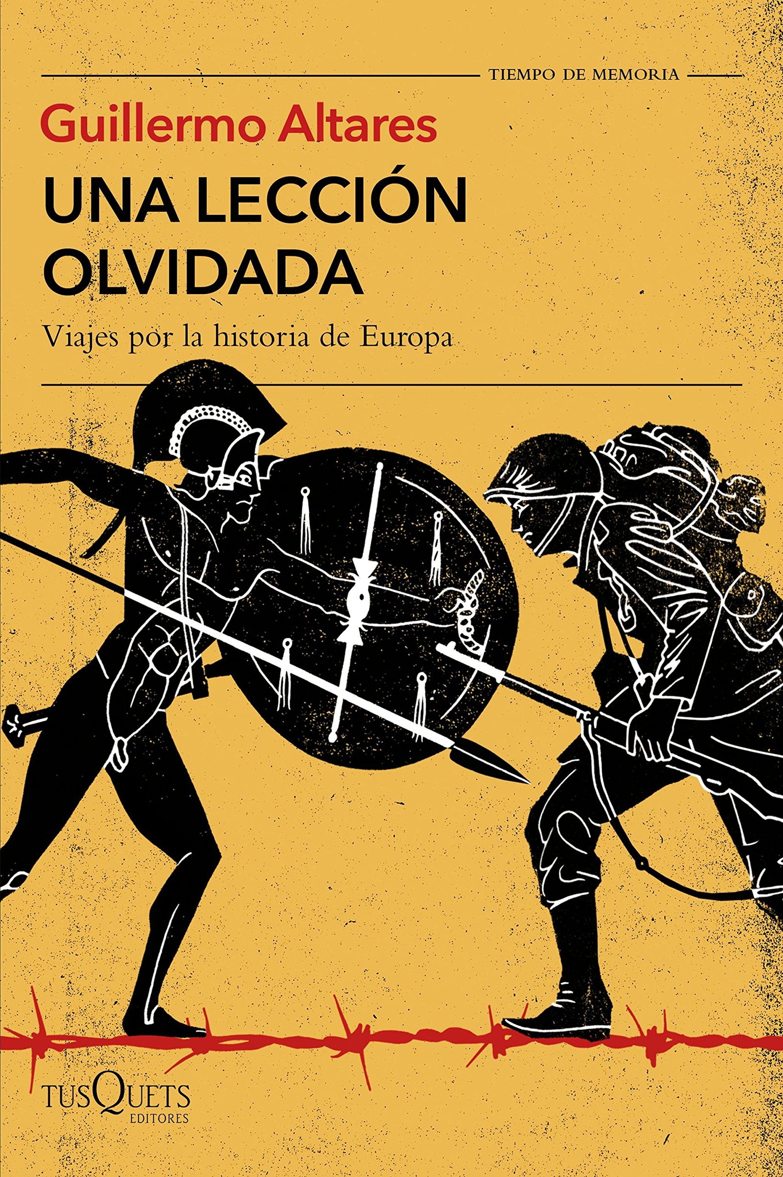 Una lección olvidada: Viajes por la historia de Europa: 5 (Tiempo de Memoria)
