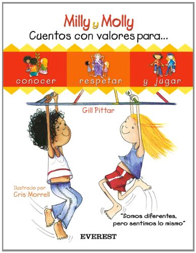 Milly y Molly. Cuentos con valores para conocer, respetar y jugar. Tomo 1 (Colorín colorado)