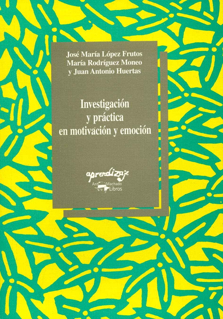 Investigación y práctica en motivación y emoción: 148 (Aprendizaje)