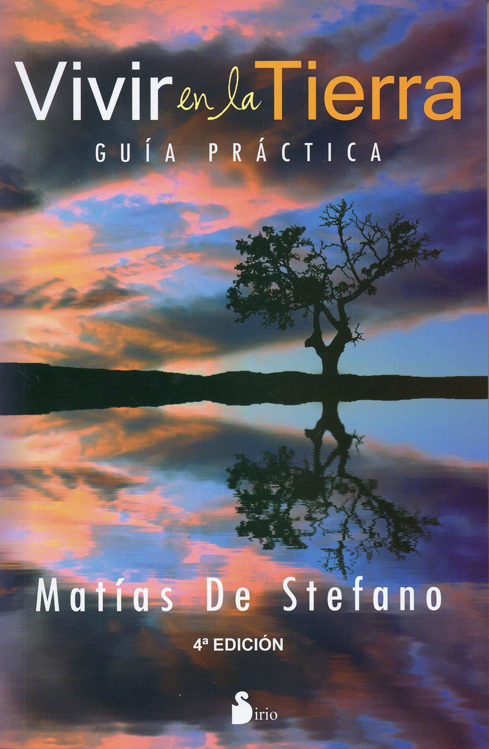 VIVIR EN LA TIERRA: GUIA PRACTICA VIVIR EN LA TIERRA (2012)