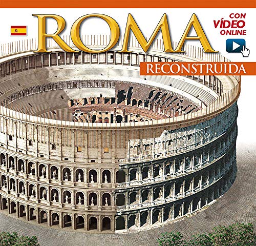 Roma ricostruita. Ediz. spagnola. Con video online