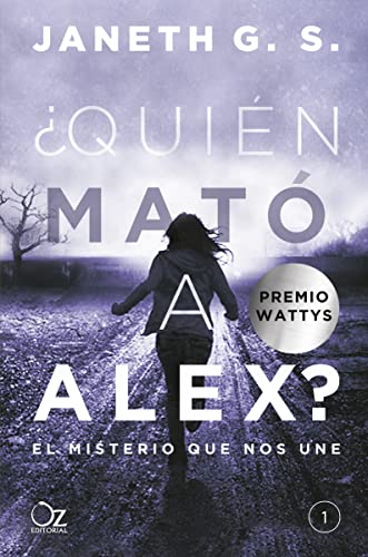 ¿Quién mató a Alex?: El misterio que nos une (OZ EDITORIAL)