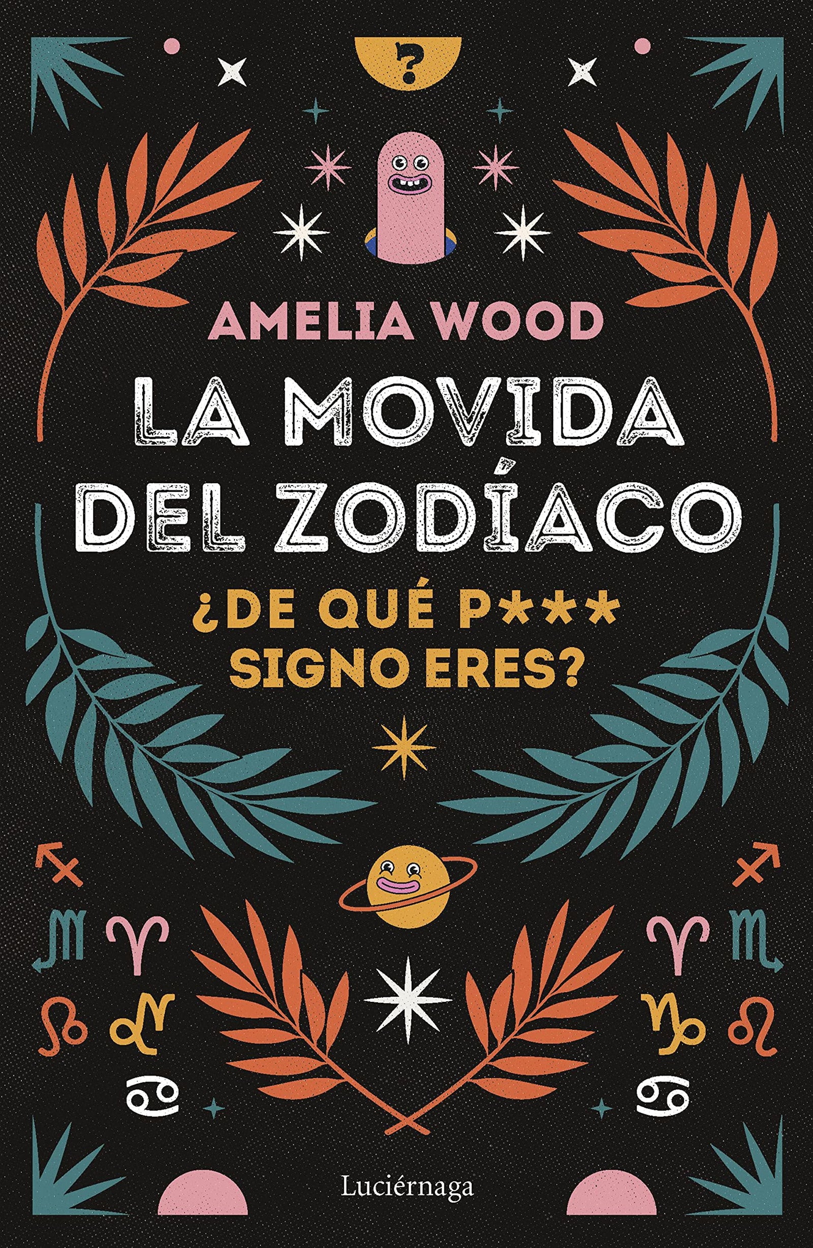 La movida del zodíaco (ENIGMAS Y CONSPIRACIONES)