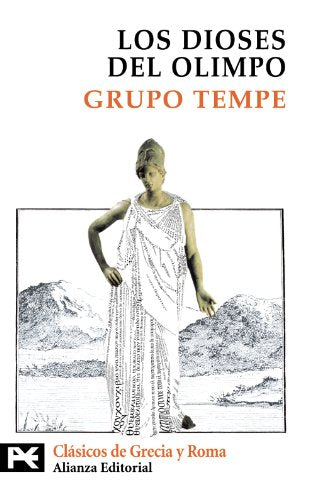 Los dioses del Olimpo (El Libro De Bolsillo - Bibliotecas Temáticas - Biblioteca De Clásicos De Grecia Y Roma)