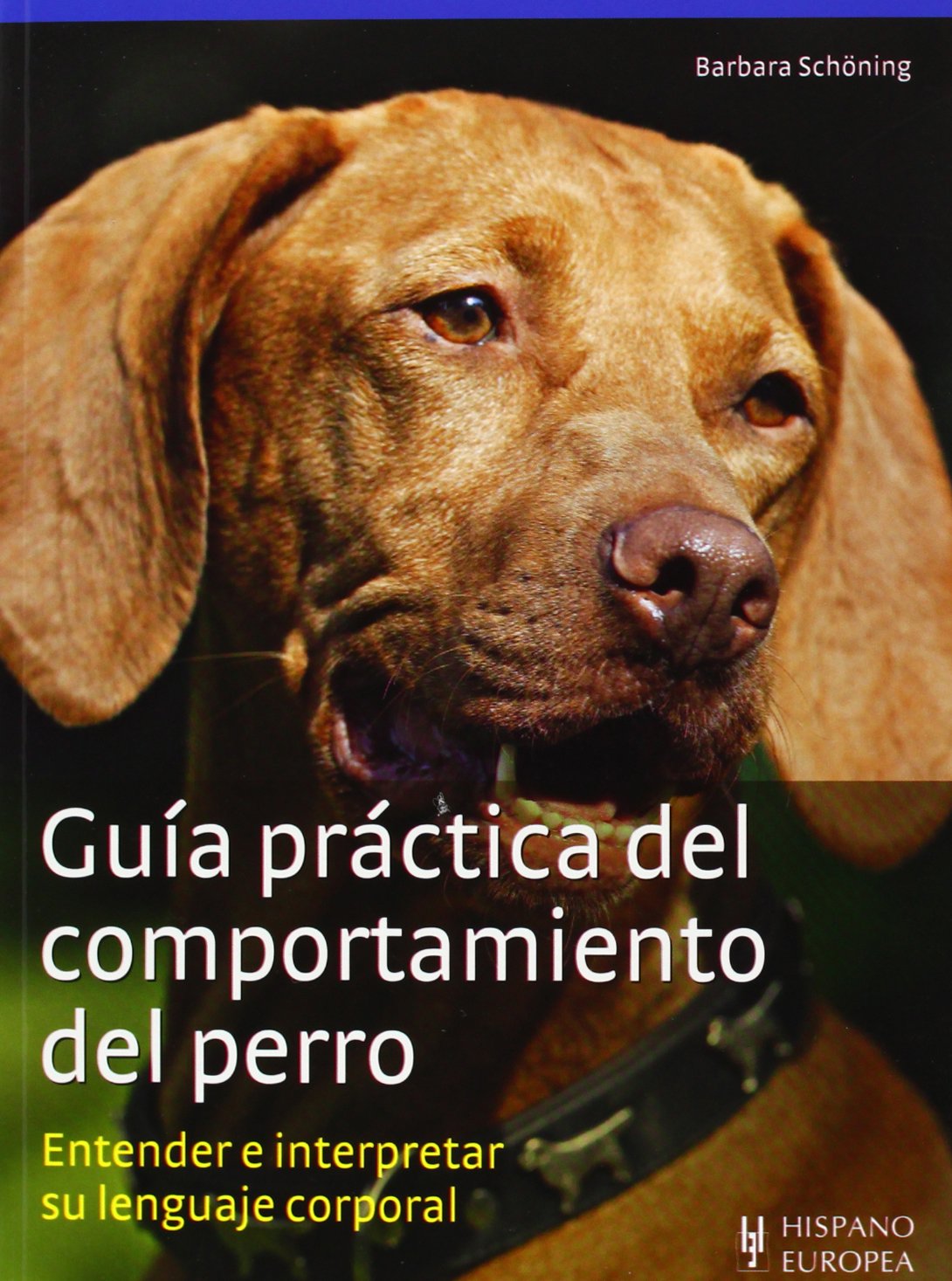 Guía práctica del comportamiento del perro (Guías prácticas)
