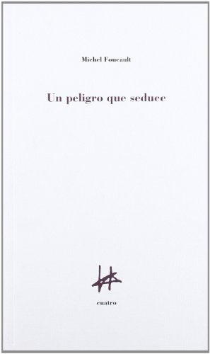 Un peligro que seduce