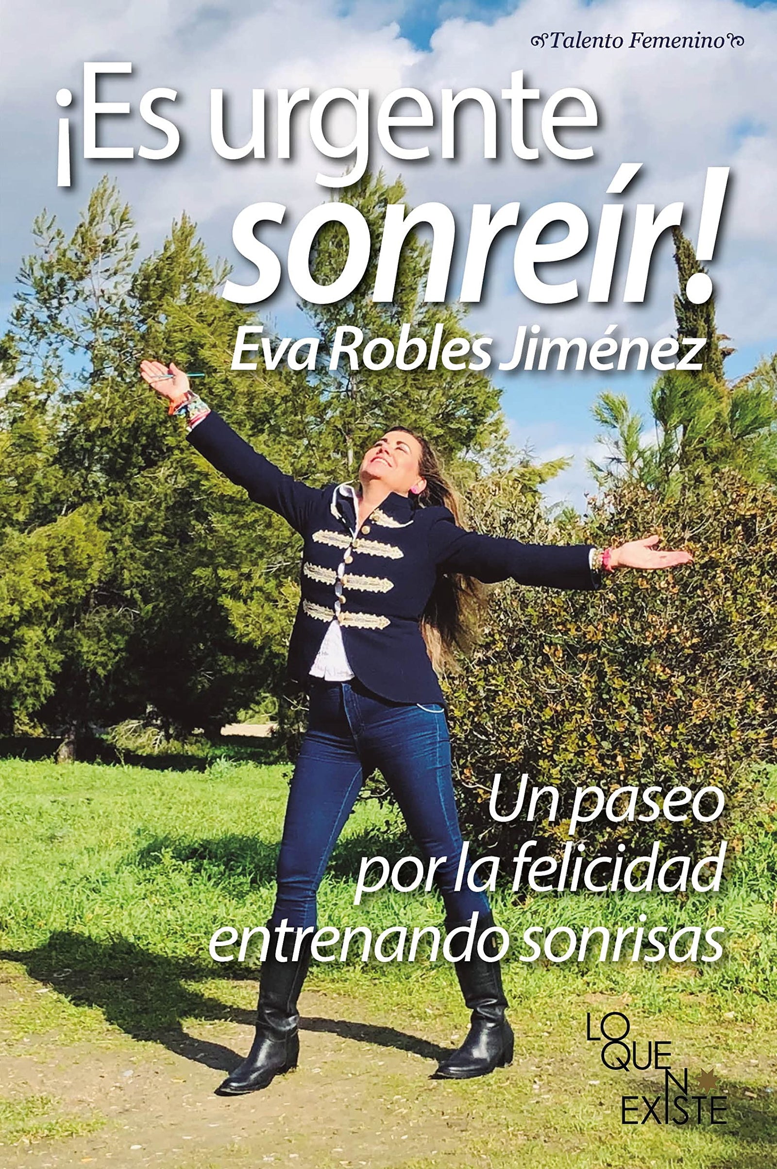 ¡Es urgente sonreir! (TALENTO FEMENINO)