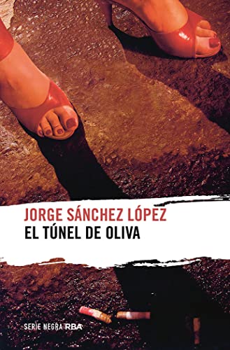 El túnel de Oliva (Serie Negra)