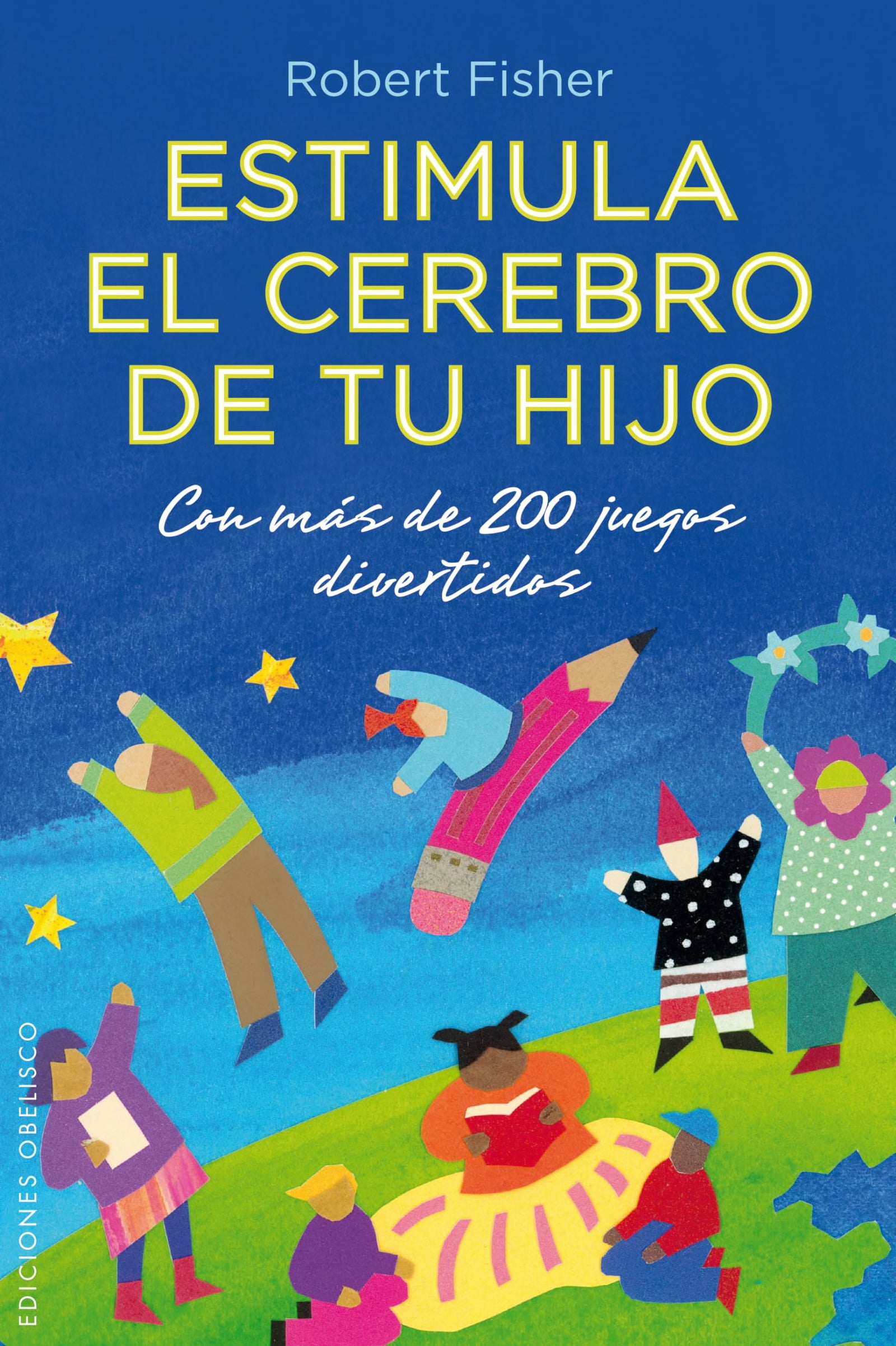 Estimula el cerebro de tu hijo (SIN COLECCION)