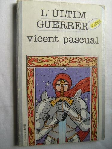 L´ÚLTIM GUERRER