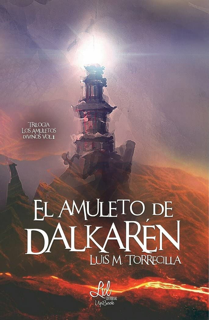 El amuleto de Dalkarén: (Trilogía Amuletos divinos nº 1)