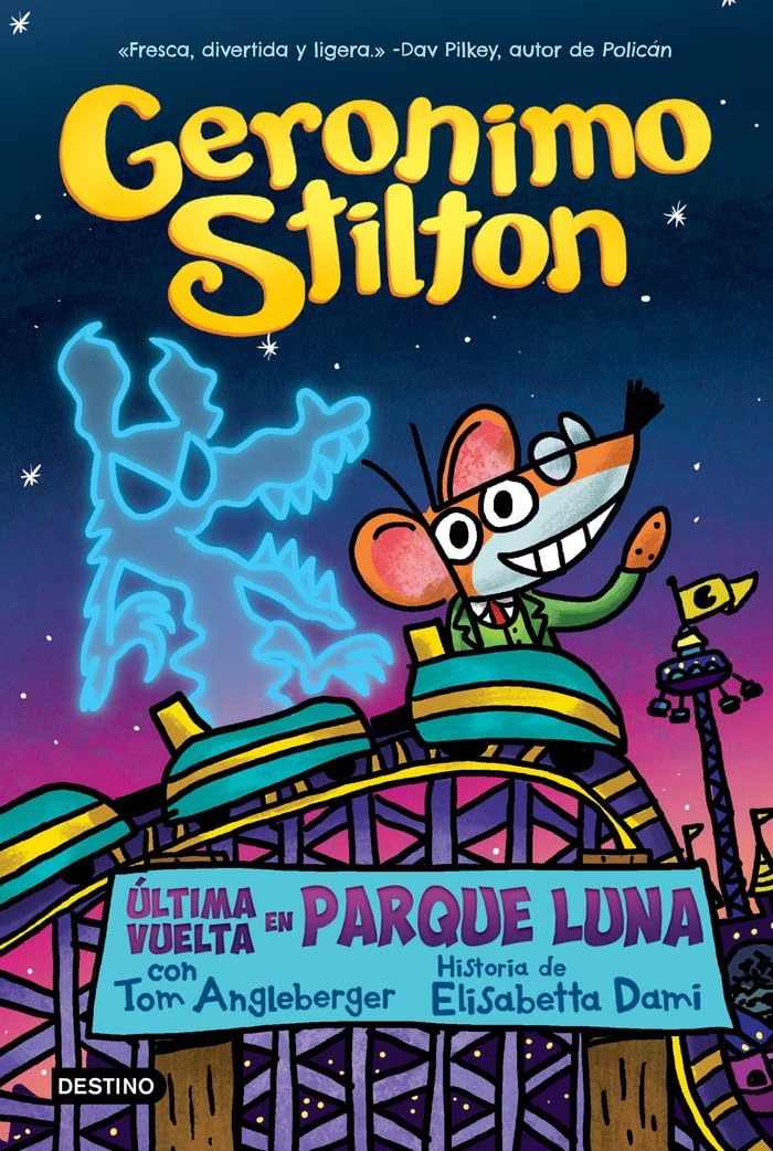 Última vuelta en Parque Luna: 4 (Geronimo Stilton)