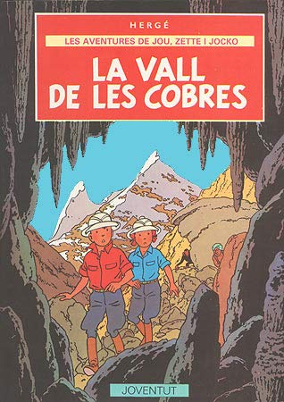 C- EL VALLE DE LAS COBRAS (ALREDEDOR DE HERGE)