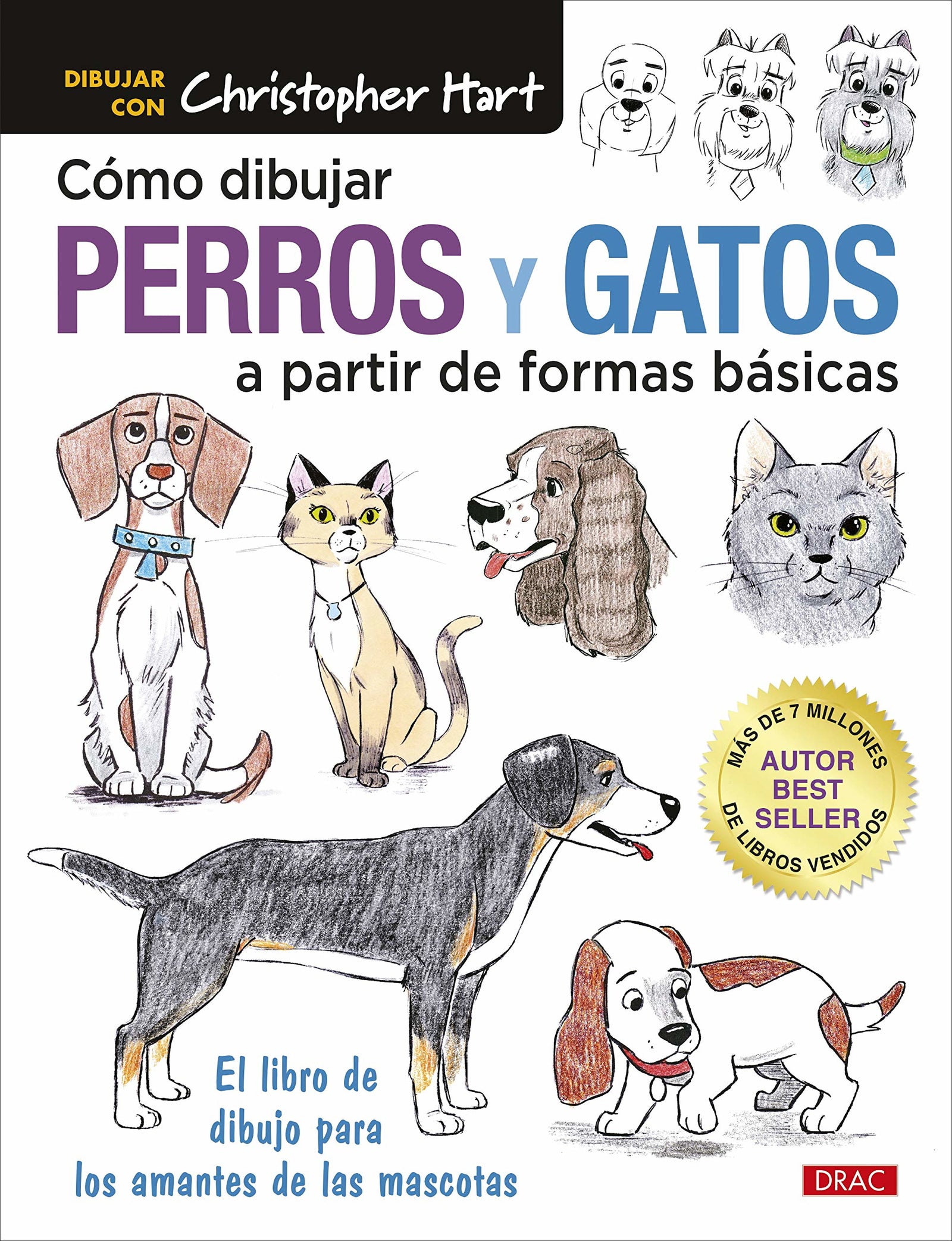 Cómo Dibujar Perros y gatos A Partir de formas básicas: El libro de dibujo para los amantes de las mascotas (TENDENCIAS JUVENILES)