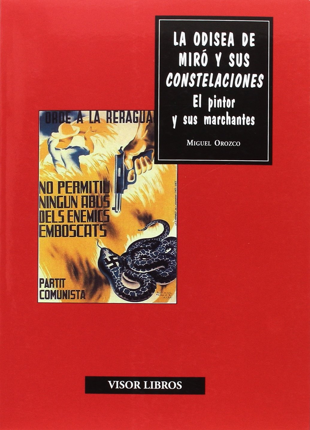 La odisea de Miró y sus constelaciones: El pintor y sus marchantes (Discurso artístico)