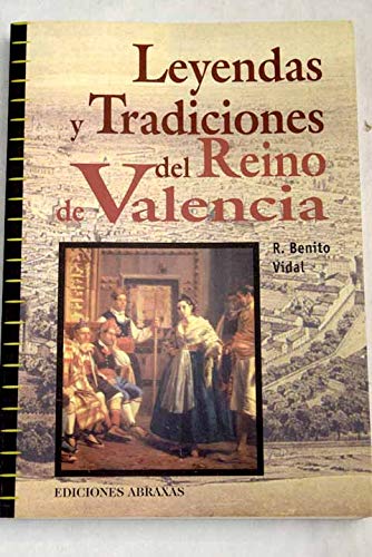 Leyendas y tradiciones del reino de Valencia