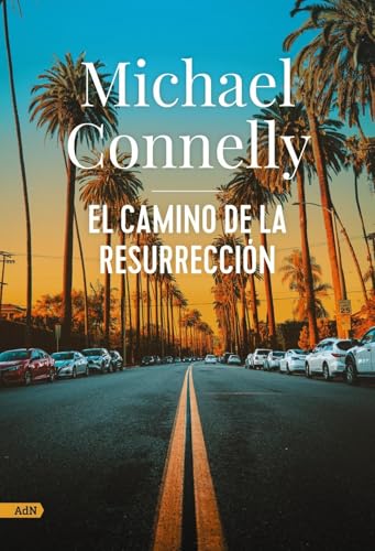 El camino de la resurrección (AdN): 7 (AdN Alianza de Novelas)