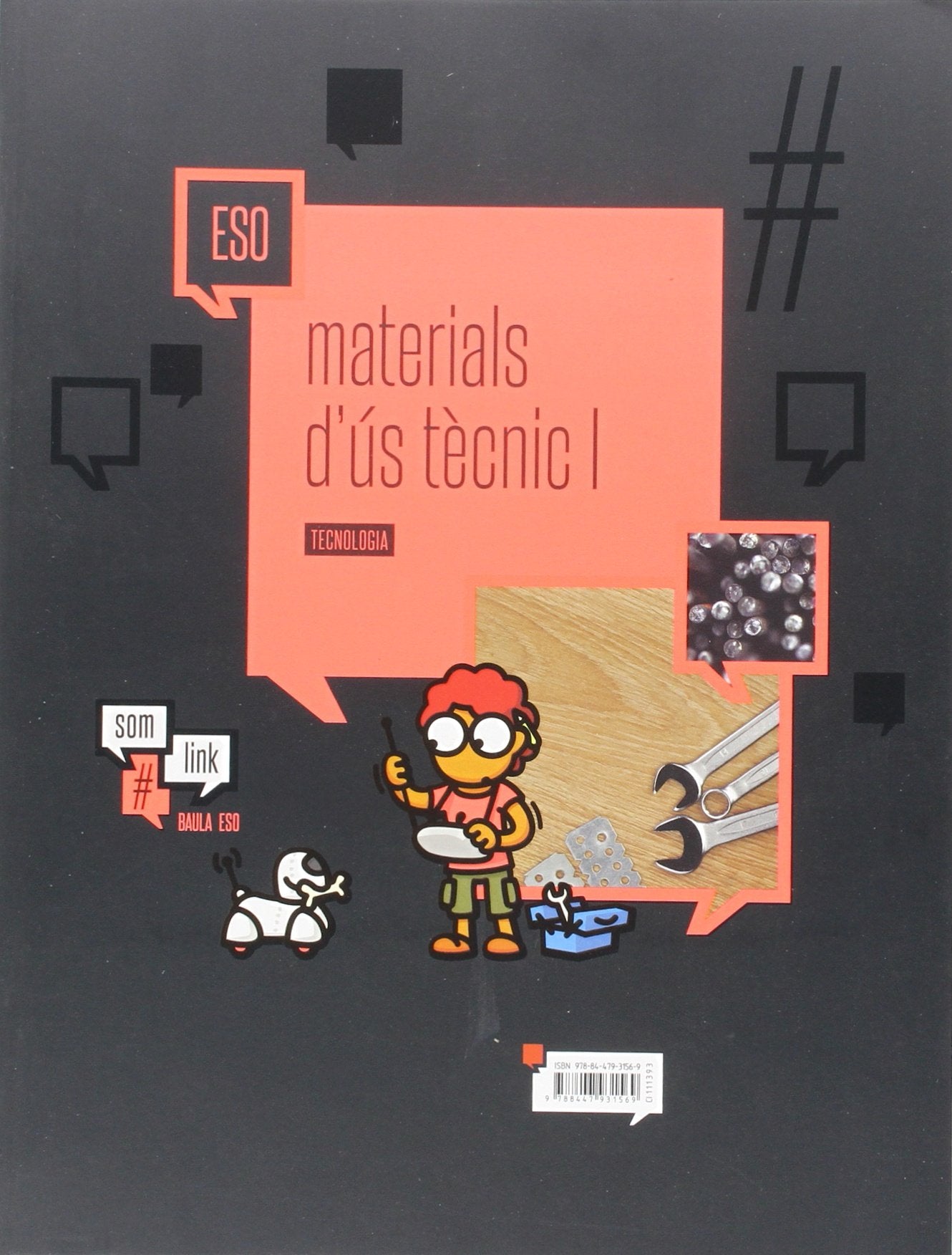 Quadern Tecnologia ESO : Materials d'ús tècnic I (Projecte Som Link) - 9788447931569