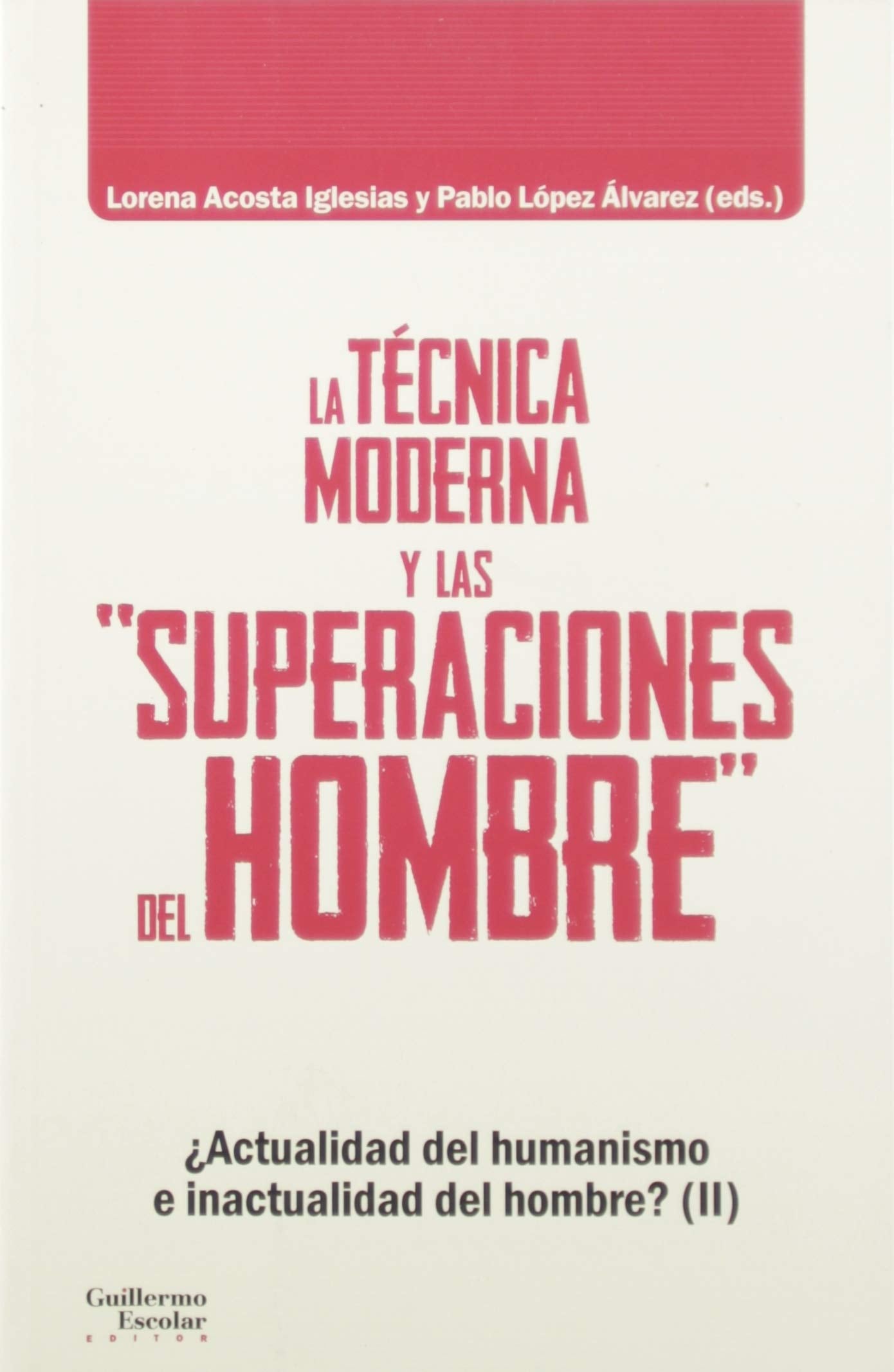 La técnica moderna y las 