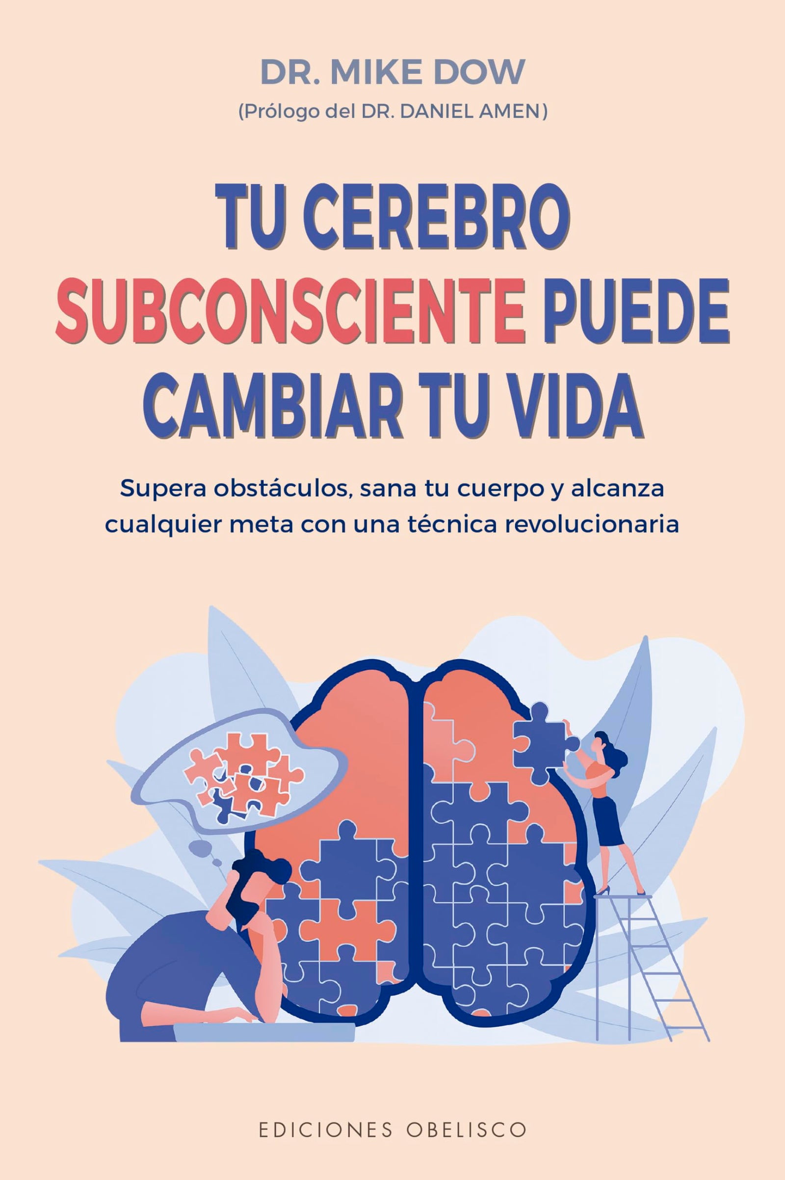 Tu Cerebro Subconsciente puede cambiar tu Vida (Psicología)
