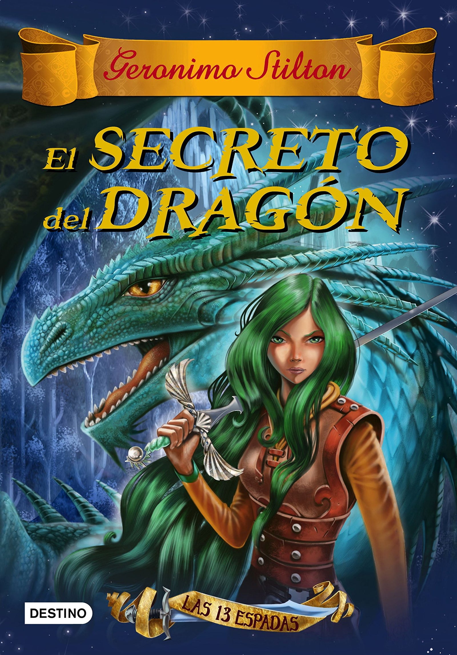 El secreto del dragón: Las 13 espadas nº 1 (Geronimo Stilton)
