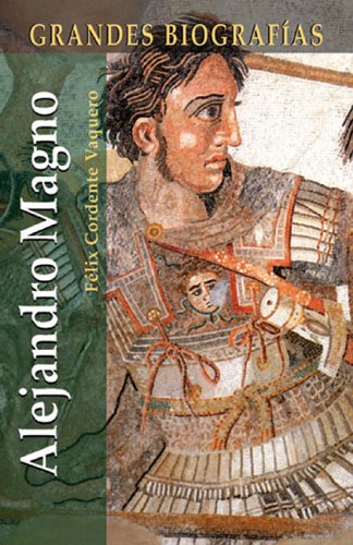 Alejandro Magno (Grandes Biografias/Great Biographies (Spanish))