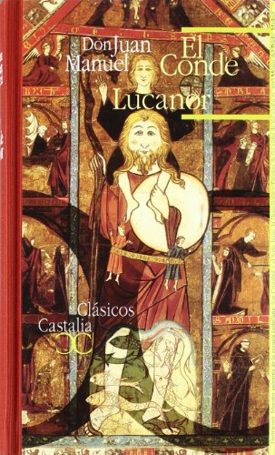 El Conde Lucanor . (CLASICOS CASTALIA 35 ANIVERSARIO)