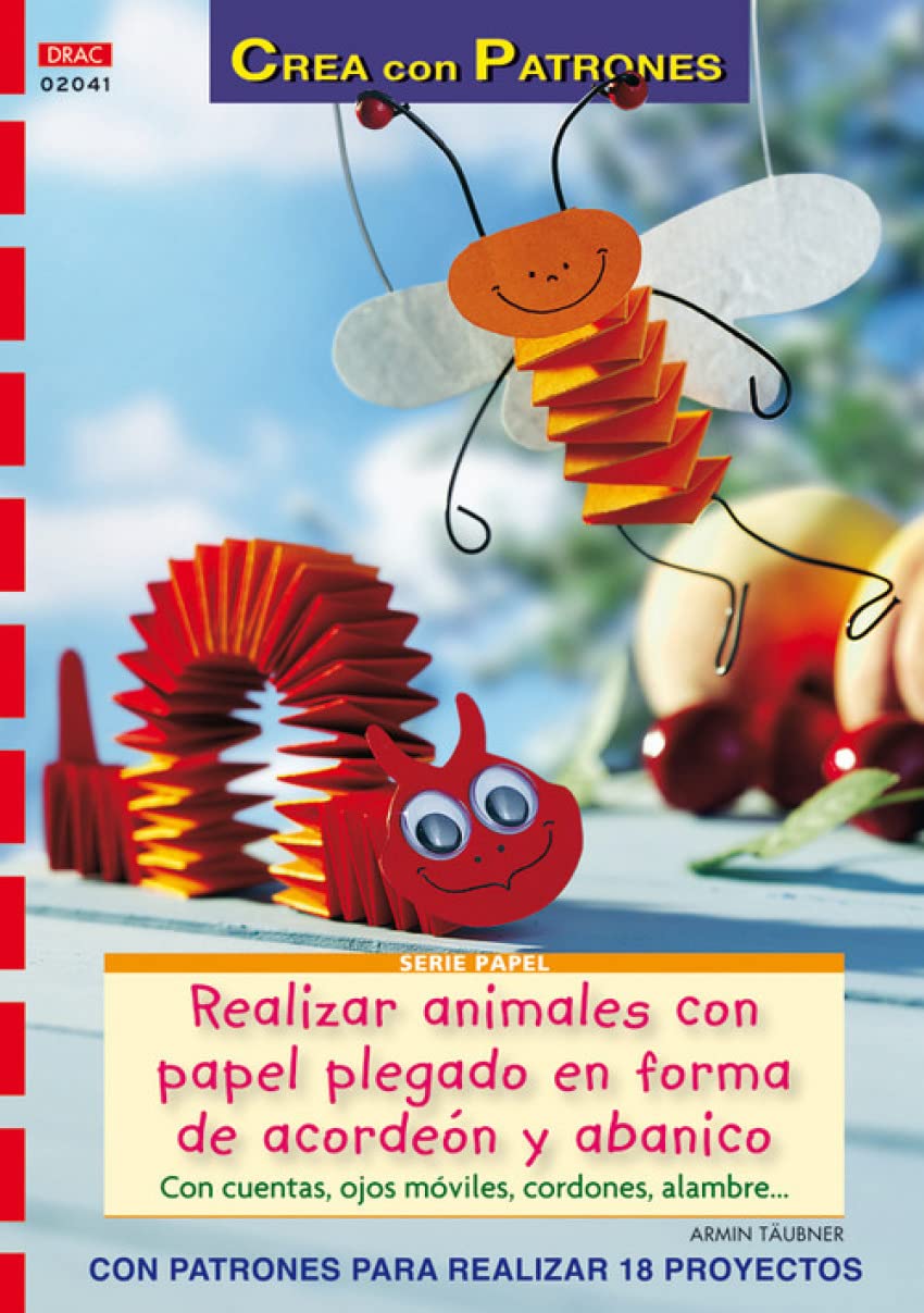 Serie Papel nº 41. REALIZAR ANIMALES CON PAPEL PLEGADO EN FORMA DE ACORDEÓN Y ABANICO (CREA CON PATRONES-PAPEL)