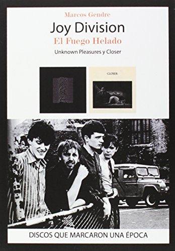 Joy Division. El Fuego Helado