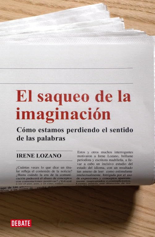 El saqueo de la imaginación: Cómo estamos perdiendo el sentido de las palabras (Lengua y Comunicación)