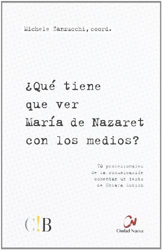 ¿Qué tiene que ver María de Nazaret con los medios?