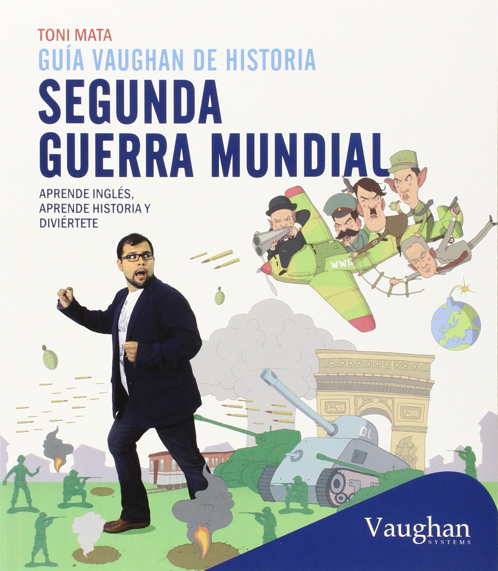 GUIA VAUGHAN HIST 2E GM: Aprende inglés, aprende historia y diviértete (SIN COLECCION)